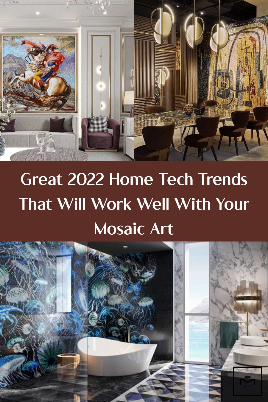 Home tech trends that will work with mosaic designs